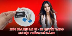 Xóc Đĩa Bịp Là Gì - Bí Quyết Tăng Cơ Hội Thắng Dễ Dàng 2025